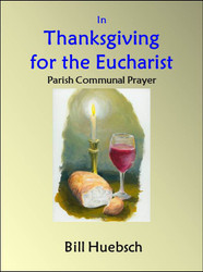 In Thanksgiving for the Eucharist (eResource): parish communal prayer