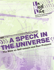 [In Real Life eResources] A Speck in the Universe (eResource): The Bible on Self-Esteem and Peer Pressure