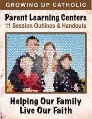 Parent Learning Centers - Helping Our Family Live Our Faith (eResource): 11 Doctrinal Session Outlines & Handouts