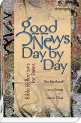 Good News, Day by Day: Bible Reflections for Teens 