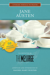 [Literary Portals to Prayer series] Jane Austen: Illuminated by the Message