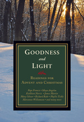 Goodness and Light: Advent & Christmas Readings