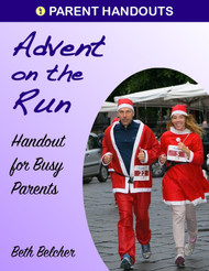[Advent & Christmas eResources] Advent on the Run (eResource): A Flier for Busy Parents