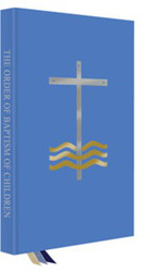 The Order of Baptism of Children: English Second Edition