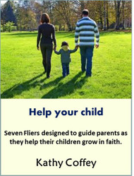 Help Your Child...Grow in Faith (eResource): 7 Fliers for Busy Parents
