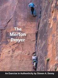 The Merton Prayer: An Exercise in Authenticity