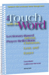 [In Touch with the Word series] In Touch with the Word: Advent, Christmas, Lent, and Easter: Lectionary-Based Prayer Reflections 