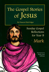 [The Gospel Stories of Jesus] The Gospel Stories of Jesus: Sunday Gospel Reflections for Year B - 70% OFF!