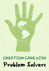Problem Solvers (eResource): Creation Care Kids Learning Resource