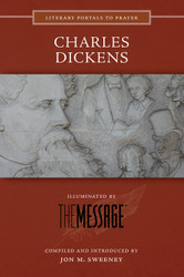 [Literary Portals to Prayer series] Charles Dickens: Illuminated by The Message