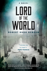 Lord of the World: A Novel 