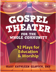 Gospel Theater for the Whole Community (eResource): 92 Plays for Education and Worship