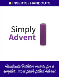 [Advent & Christmas eResources] Simply Advent (eResource): Handouts/inserts for a simpler, more faith-filled Advent