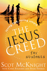 [The Jesus Creed series] The Jesus Creed for Students: Loving God, Loving Others for Ages 16-22