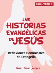[Gospel Stories of Jesus eResources] Las Historias Evangélicas de Jesús (eResource): Reflexiones Dominicales de Evangelio para Año C