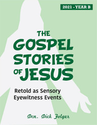 [Gospel Stories of Jesus eResources] The Gospel Stories of Jesus (eResource): Sunday Gospel Reflections for Year B