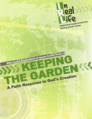 [In Real Life eResources] Keeping the Garden (eResource): A Faith Response to God’s Creation