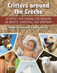 Critters around the Crèche (eResource): Activities for Sensing the Seasons of Advent, Christmas, and Epiphany