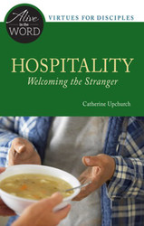 [Alive in the Word] Hospitality: Welcoming the Stranger