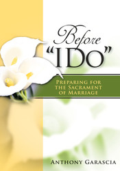 Before “I Do” (Booklet): Preparing for the Sacrament of Marriage