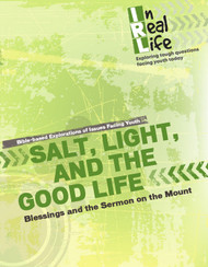 [In Real Life eResources] Salt, Light, and the Good Life (eResource): Blessings and the Sermon on the Mount