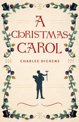 A Christmas Carol: with Original Illustrations