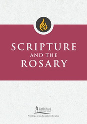 [Little Rock Scripture Study] Scripture and the Rosary