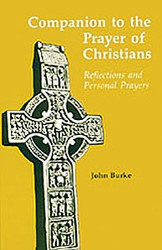 Companion to the Prayer of Christians: Reflections and Personal Prayers