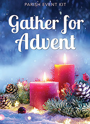 [Advent Event - Gather For Advent] Gather for Advent (eResource): Parish Advent Event Kit