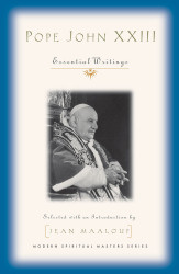 Pope John XXIII: Essential Writings