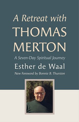 A Retreat with Thomas Merton