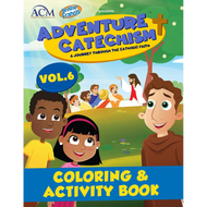 [Adventure Catechism Coloring & Activity Books] Adventure Catechism Volume 6 - Coloring and Activity Book