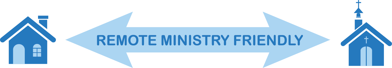 Remote Ministry Friendly